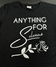Load image into Gallery viewer, Selena Quintanilla Anything for Selenas Shirt